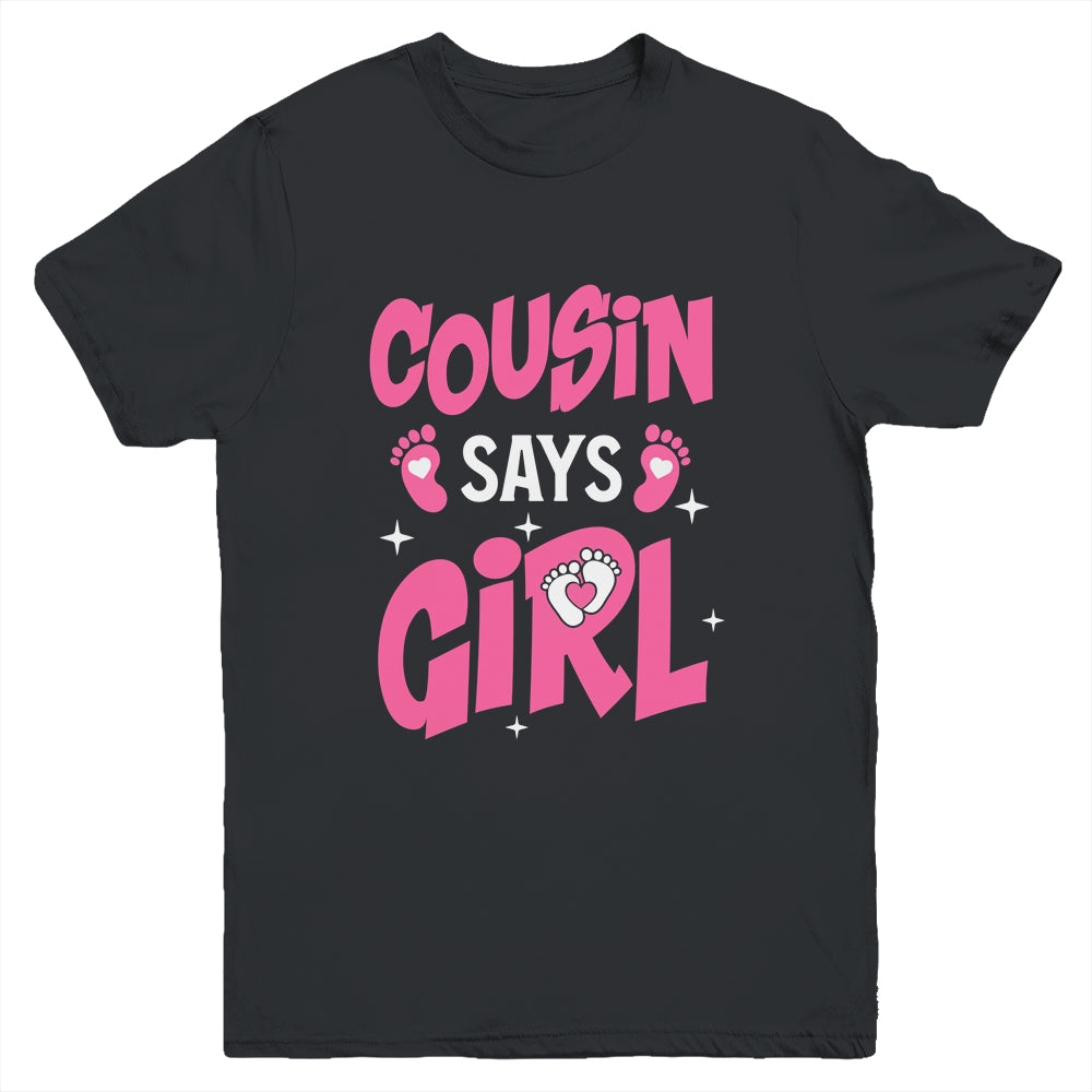 Cousin Says Girl Gender Reveal Team Girl Pregnancy Cousins Youth Shirt | teecentury