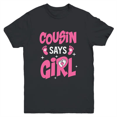 Cousin Says Girl Gender Reveal Team Girl Pregnancy Cousins Youth Shirt | teecentury