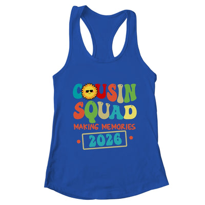 Cousin Squad Crew 2026 Making Memories Family Reunion Shirt & Tank Top | teecentury