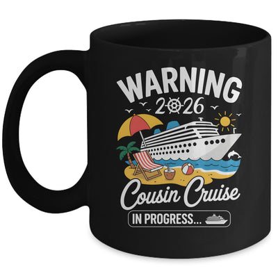 Cousins Cruise Trip In Progress 2026 Cousins Cruising Mug | teecentury