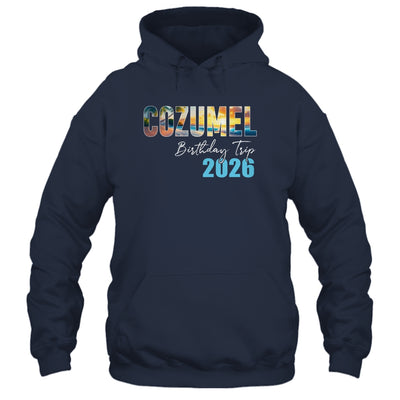 Cozumel Birthday Trip 2026 Vacation Party Crew Cruise Shirt & Tank Top | teecentury