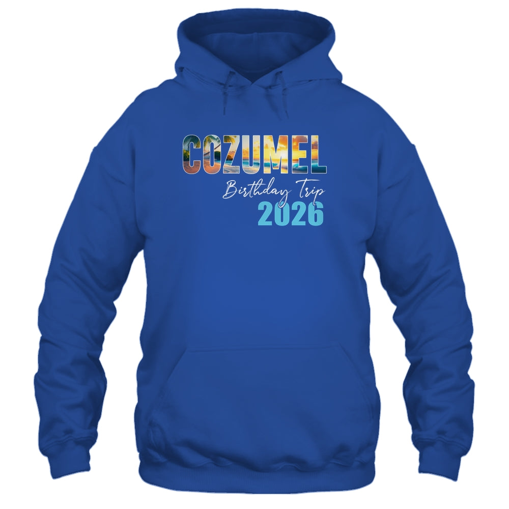 Cozumel Birthday Trip 2026 Vacation Party Crew Cruise Shirt & Tank Top | teecentury