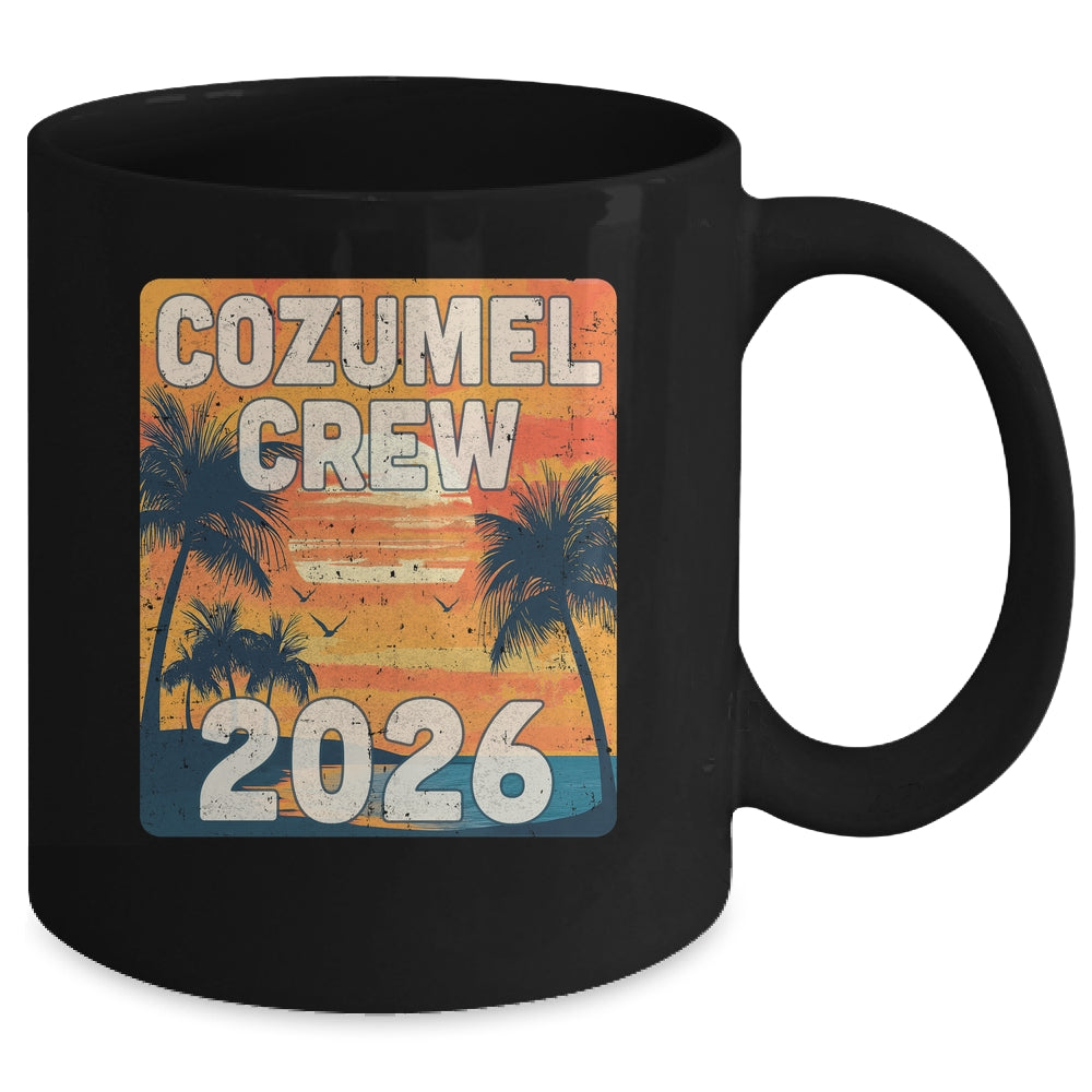 Cozumel Crew 2026 Vacation Matching Group Travelers Trip Mug | teecentury