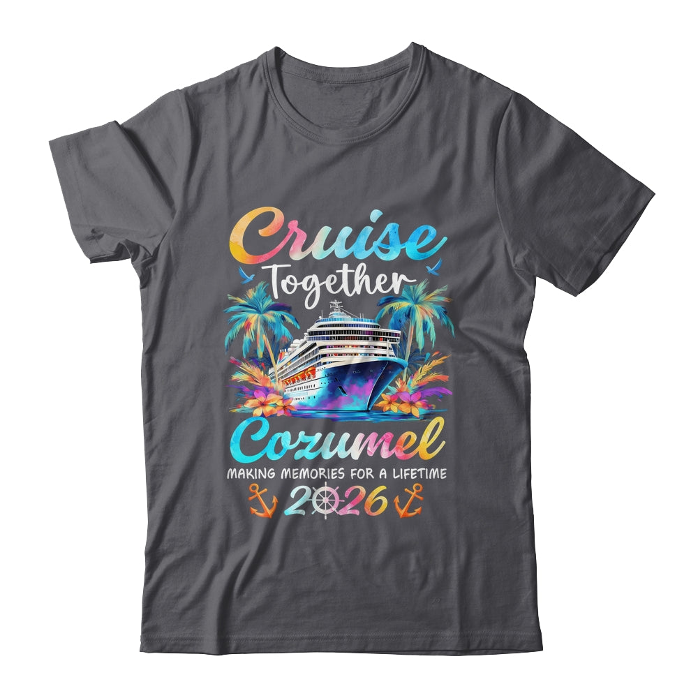 Cozumel Cruise 2026 Family Vacation Cruisin’ Together Shirt & Tank Top | teecentury