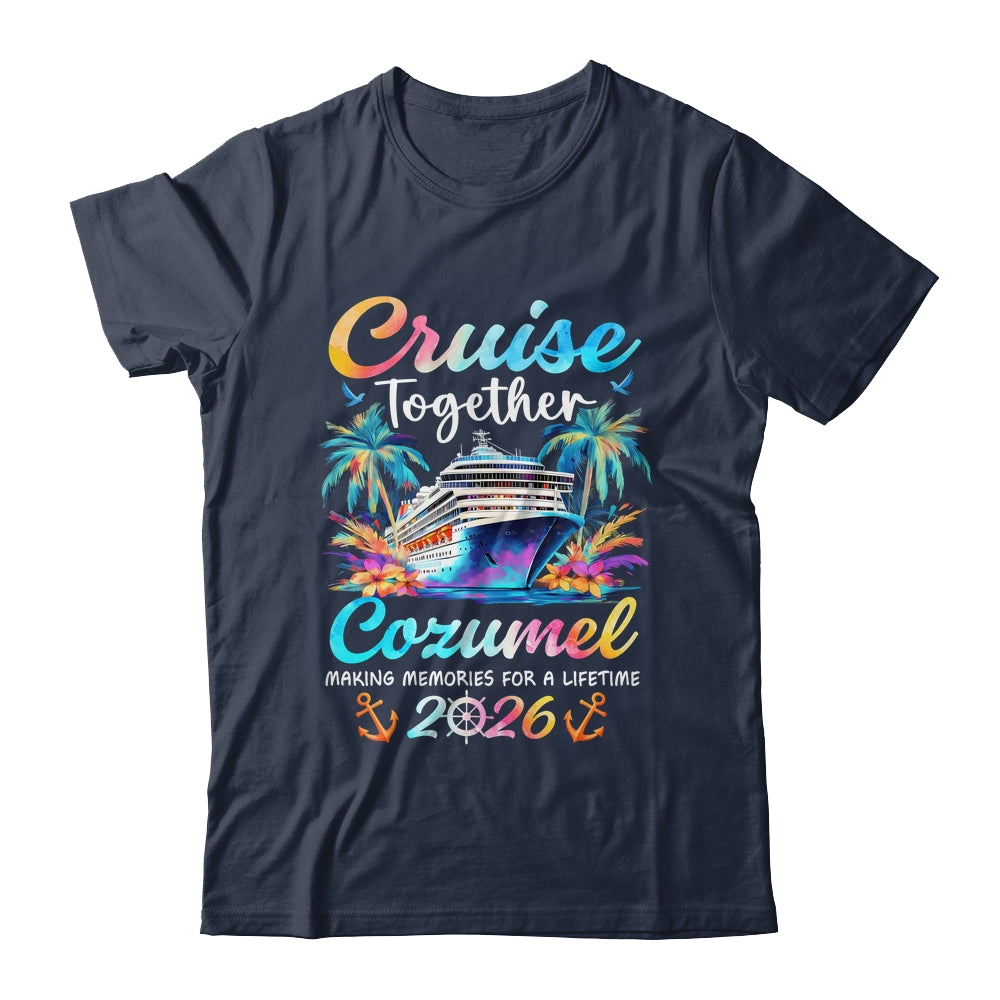 Cozumel Cruise 2026 Family Vacation Cruisin’ Together Shirt & Tank Top | teecentury