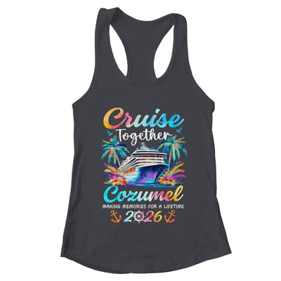 Cozumel Cruise 2026 Family Vacation Cruisin’ Together Shirt & Tank Top | teecentury