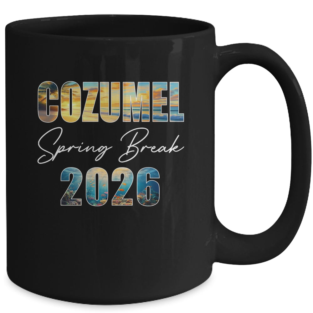 Cozumel Spring Break 2026 Summer Vacation Beach Mug | teecentury