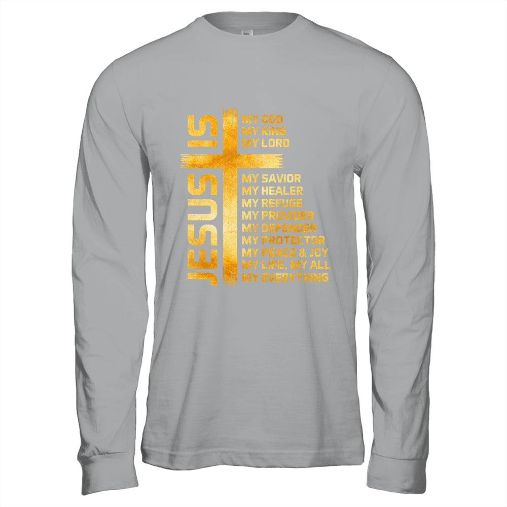 Cross Christian Christ Jesus Is My God King Lord And Savior Shirt & Hoodie | teecentury