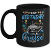 Cruise Birthday Party Vacation Trip It's My Birthday Cruise Mug | teecentury