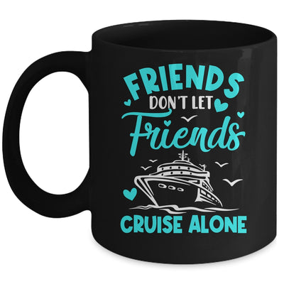 Cruise Friends Cruise Vacation Trip Girls Vacation Travel Mug | teecentury