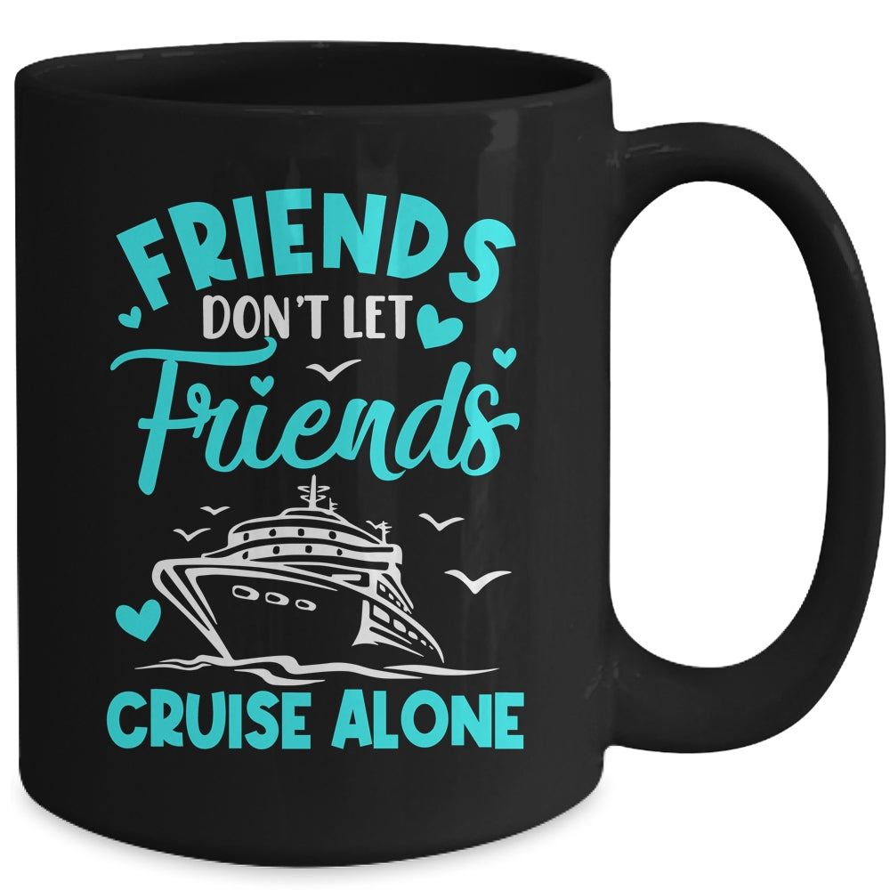 Cruise Friends Cruise Vacation Trip Girls Vacation Travel Mug | teecentury