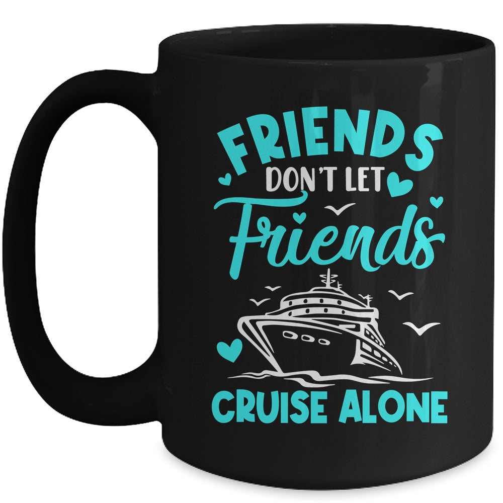Cruise Friends Cruise Vacation Trip Girls Vacation Travel Mug | teecentury