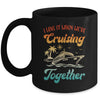 Cruise I Love It When We're Cruising Together Matching Mug | teecentury