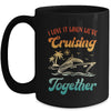 Cruise I Love It When We're Cruising Together Matching Mug | teecentury