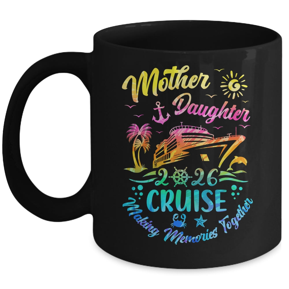Cruise Mother Daughter Trip 2026 Funny Mom Daughter Vacation Mug | teecentury