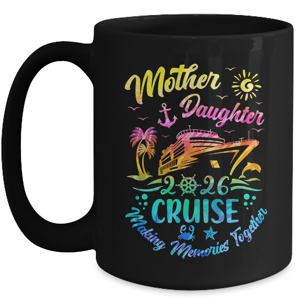 Cruise Mother Daughter Trip 2026 Funny Mom Daughter Vacation Mug | teecentury