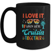 Cruise Ship Vacation Friends Buddies Couples Girl I Love It Mug | teecentury