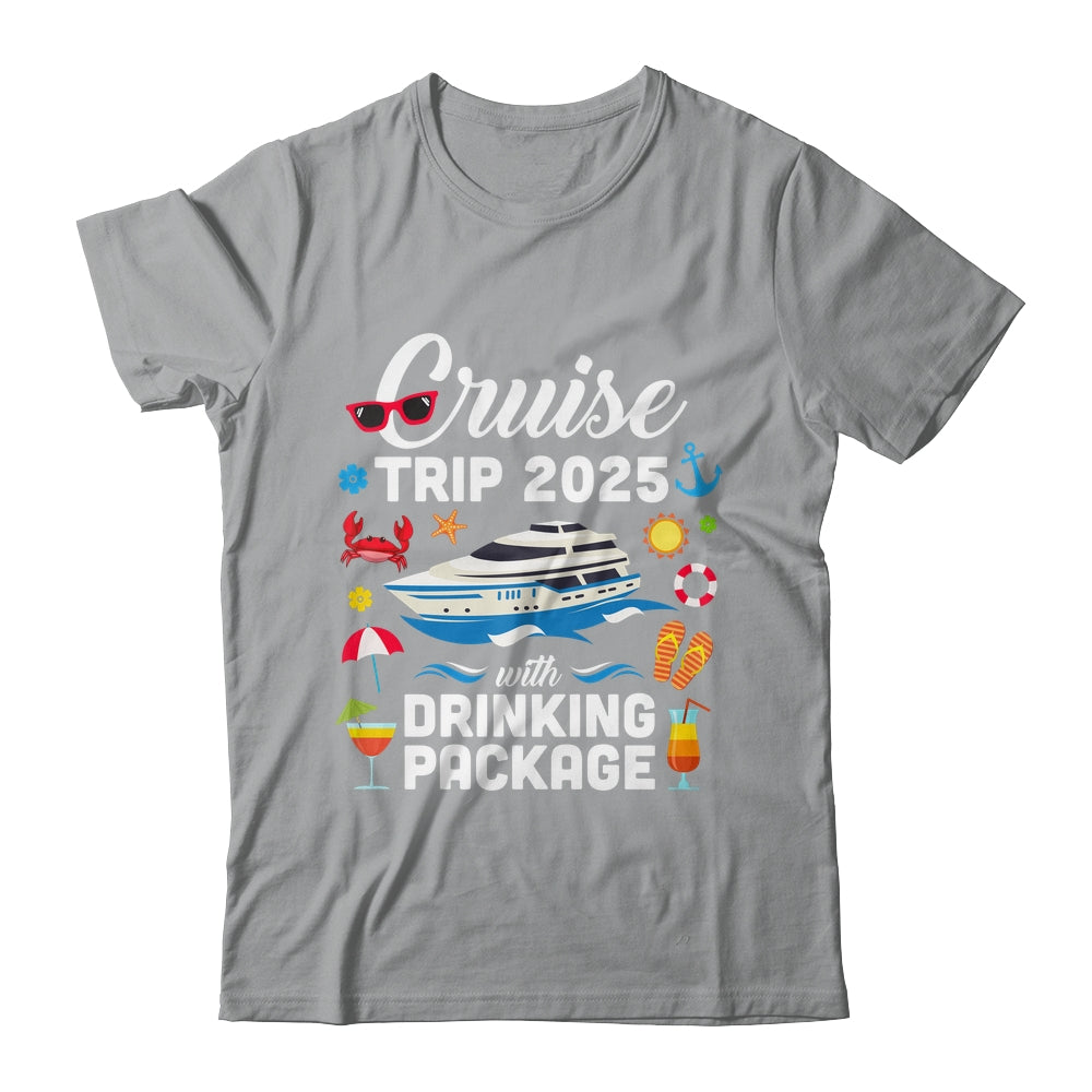 Cruise Squad 2025 Cruise Trip Drinking Package Shirt & Tank Top | teecentury