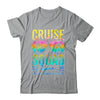 Cruise Squad 2025 Family Cruise Vacation Trip Group Matching Shirt & Tank Top | teecentury