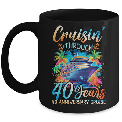 Cruisin Through 40 Years 40th Anniversary Cruise Trip Couple Mug | teecentury
