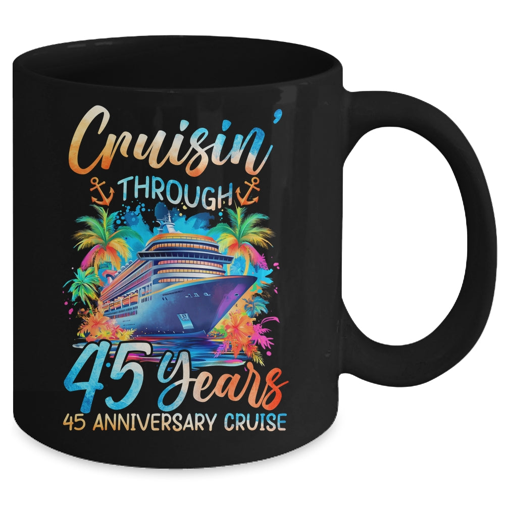 Cruisin Through 45 Years 45th Anniversary Cruise Trip Couple Mug | teecentury