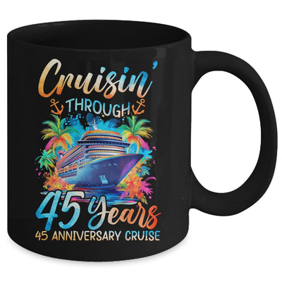 Cruisin Through 45 Years 45th Anniversary Cruise Trip Couple Mug | teecentury