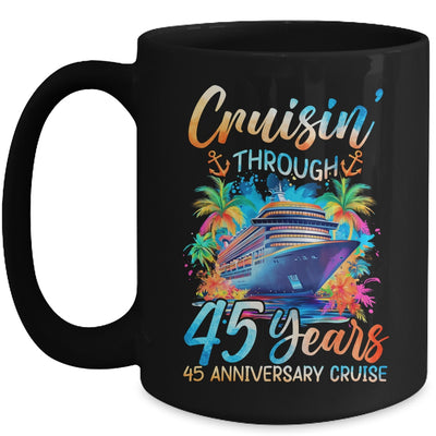 Cruisin Through 45 Years 45th Anniversary Cruise Trip Couple Mug | teecentury