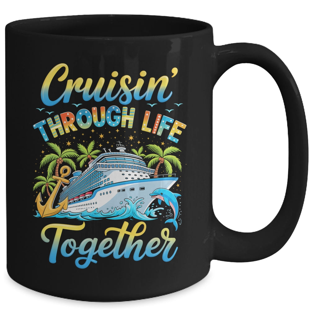 Cruisin Through Life Together Husband And Wife Cruise Couple Mug | teecentury
