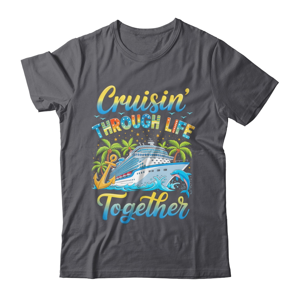 Cruisin Through Life Together Husband And Wife Cruise Couple Shirt & Tank Top | teecentury