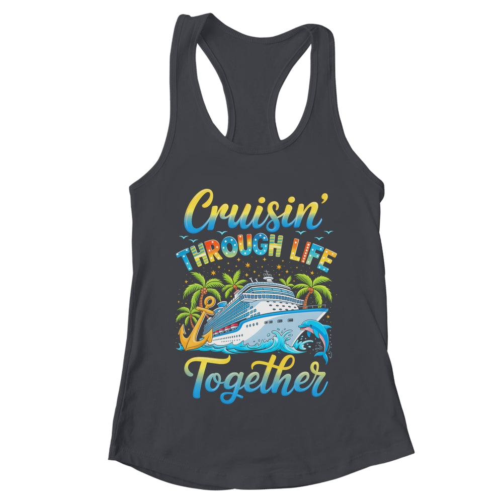 Cruisin Through Life Together Husband And Wife Cruise Couple Shirt & Tank Top | teecentury