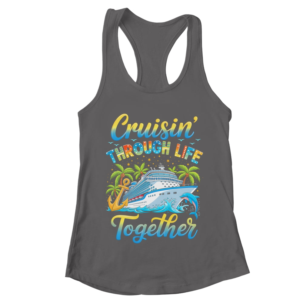 Cruisin Through Life Together Husband And Wife Cruise Couple Shirt & Tank Top | teecentury