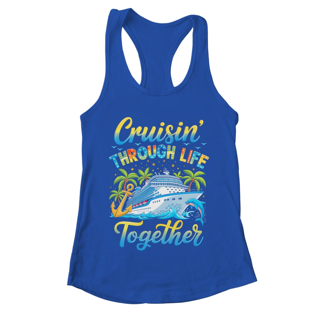 Cruisin Through Life Together Husband And Wife Cruise Couple Shirt & Tank Top | teecentury