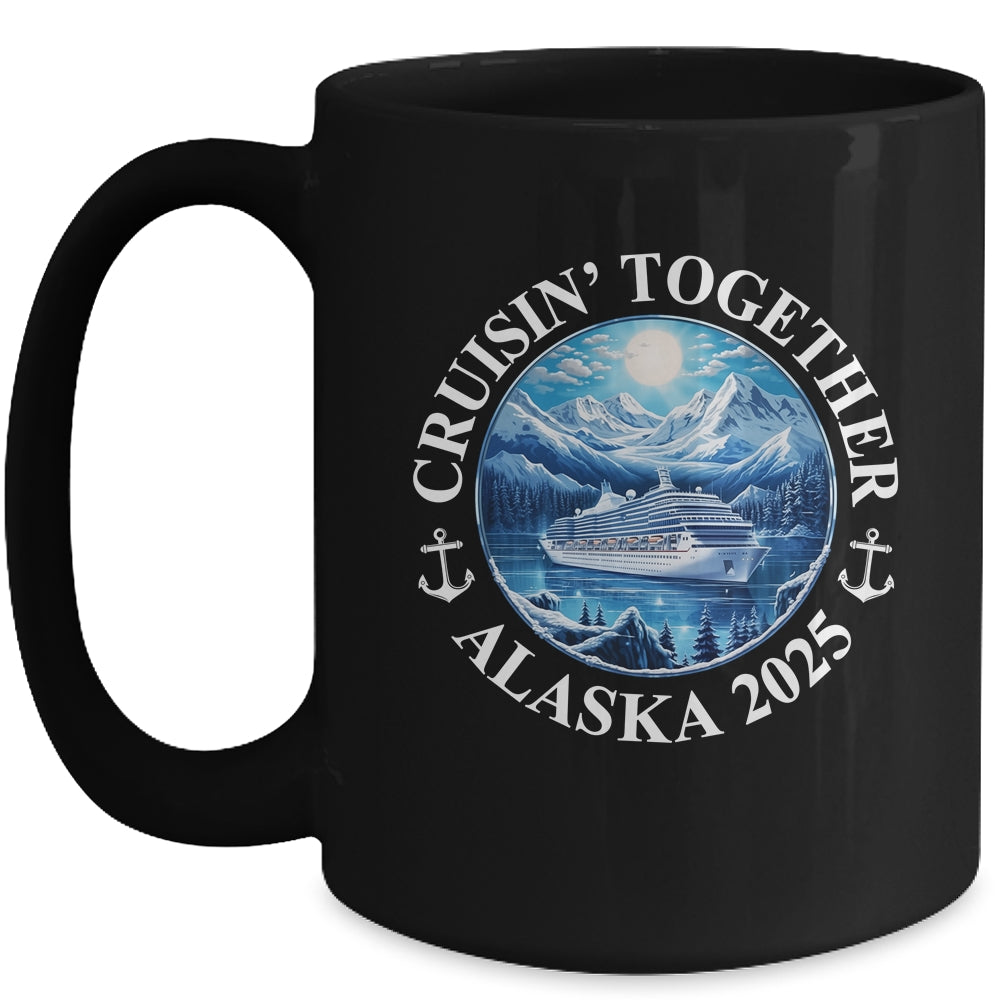 Cruisin' Together Alaska 2025 Matching Family Group Mug | teecentury