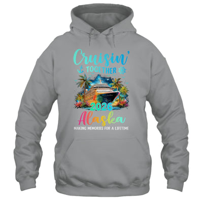 Cruisin' Together Alaska 2026 Family Cruise Vacation Shirt & Tank Top | teecentury