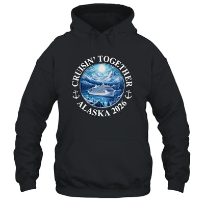 Cruisin' Together Alaska 2026 Matching Family Group Shirt & Hoodie | teecentury