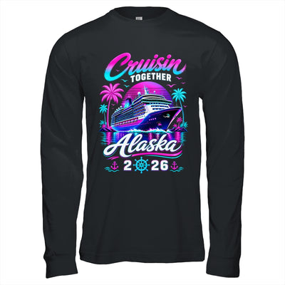 Cruisin Together Alaska Cruise 2026 Family Vacation Matching Shirt & Hoodie | teecentury