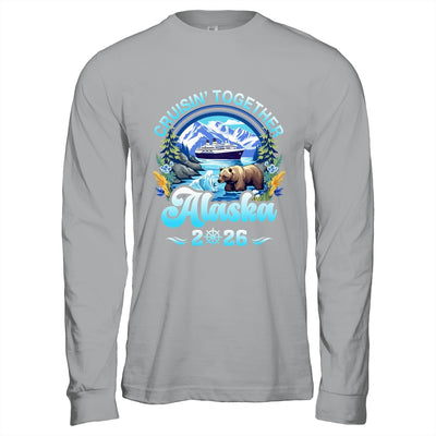 Cruisin Together Alaska Family Friend Alaska Cruise 2026 Shirt & Hoodie | teecentury