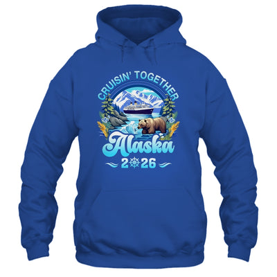 Cruisin Together Alaska Family Friend Alaska Cruise 2026 Shirt & Hoodie | teecentury