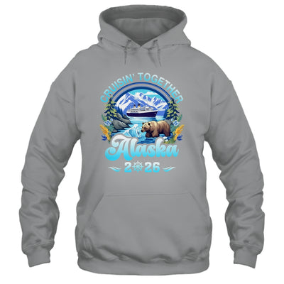 Cruisin Together Alaska Family Friend Alaska Cruise 2026 Shirt & Hoodie | teecentury
