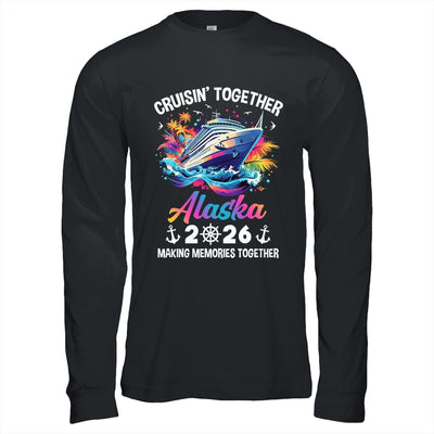 Cruisin Together Alaska Vacation Beach 2026 Memories Squad Shirt & Hoodie | teecentury