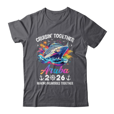 Cruisin Together Aruba Vacation Beach 2026 Memories Squad Shirt & Tank Top | teecentury