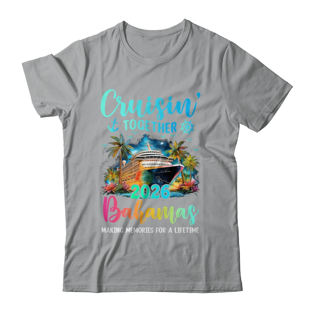 Cruisin' Together Bahamas 2026 Family Cruise Vacation Shirt & Tank Top | teecentury