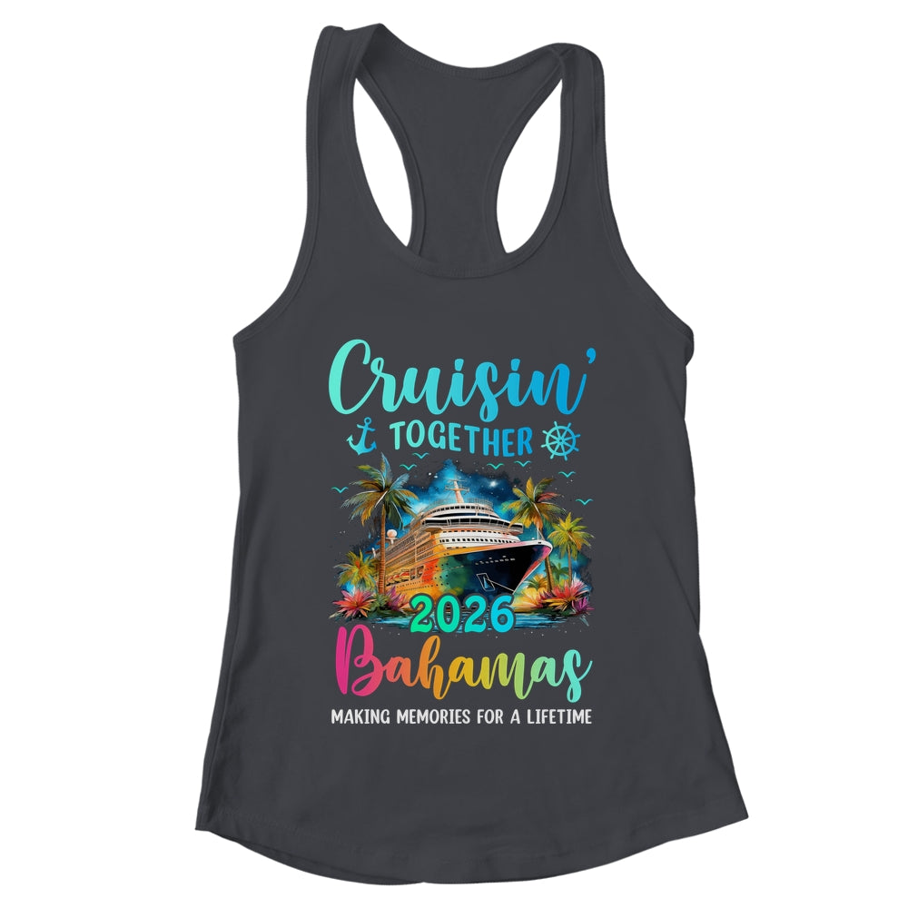 Cruisin' Together Bahamas 2026 Family Cruise Vacation Shirt & Tank Top | teecentury