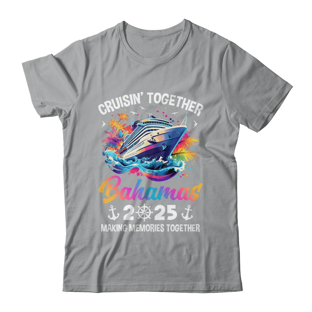 Cruisin Together Bahamas Vacation Beach 2025 Memories Squad Shirt & Tank Top | teecentury