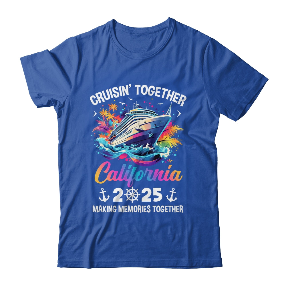 Cruisin Together California Vacation Beach 2025 Memories Squad Shirt & Tank Top | teecentury