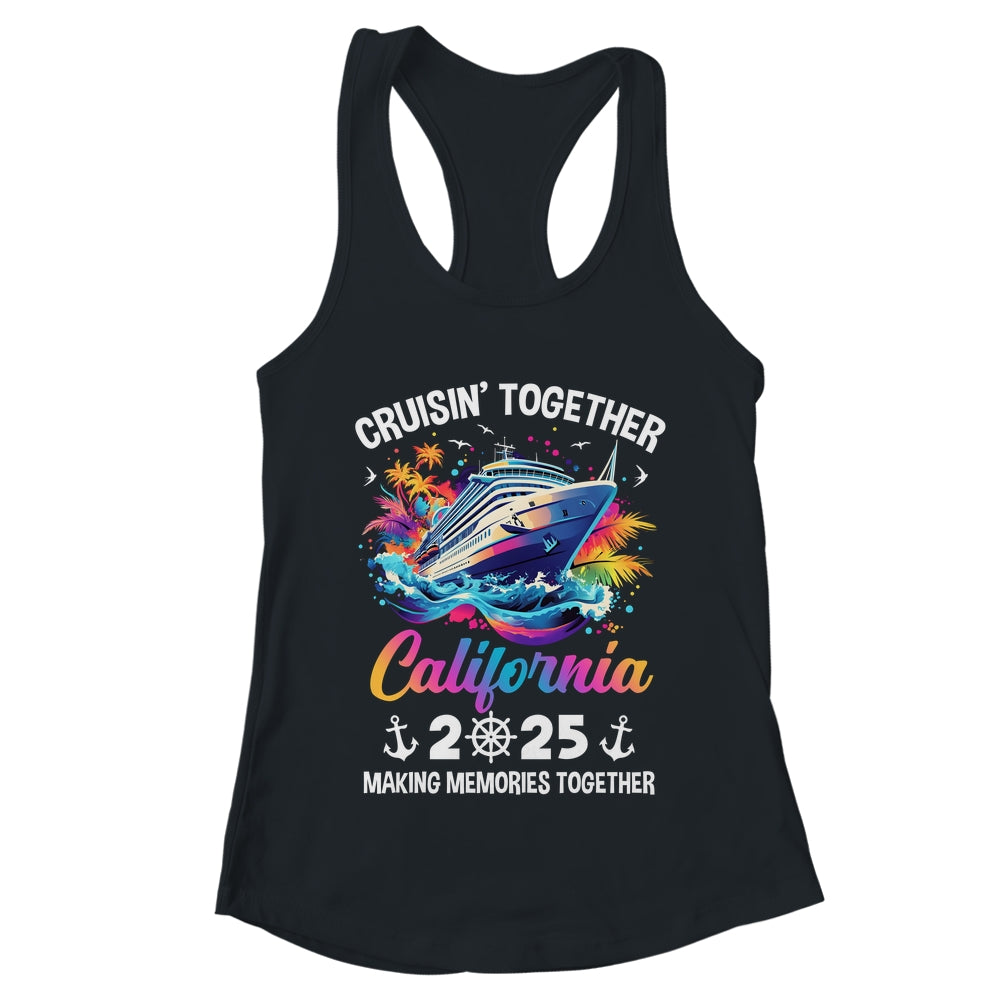 Cruisin Together California Vacation Beach 2025 Memories Squad Shirt & Tank Top | teecentury
