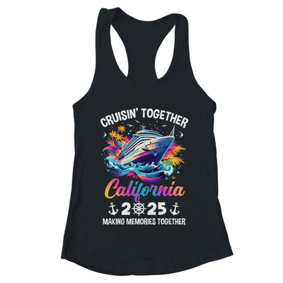 Cruisin Together California Vacation Beach 2025 Memories Squad Shirt & Tank Top | teecentury