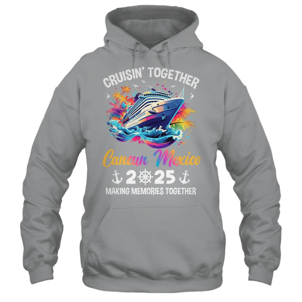 Cruisin Together Cancun Mexico Vacation Beach 2025 Memories Squad Shirt & Tank Top | teecentury