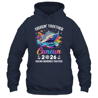 Cruisin Together Cancun Vacation Beach 2026 Memories Squad Shirt & Tank Top | teecentury