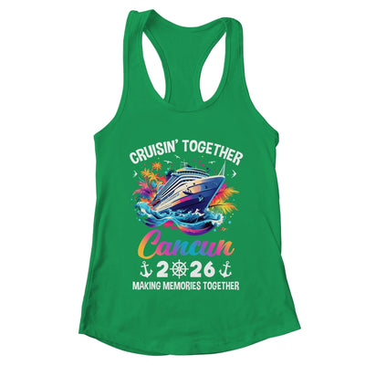 Cruisin Together Cancun Vacation Beach 2026 Memories Squad Shirt & Tank Top | teecentury